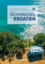 Daniela Kebel: KUNTH Mit dem Wohnmobil durch Kroatien, Buch