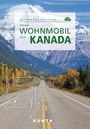Cornelia Hammelmann: KUNTH Mit dem Wohnmobil durch Kanada, Buch
