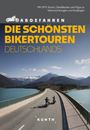 Sneana imicic: KUNTH Abgefahren - Die schönsten Bikertouren Deutschlands, Buch