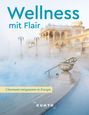 Jutta M. Ingala: KUNTH Wellness mit Flair, Buch