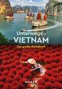 Walter M. Weiss: KUNTH Unterwegs in Vietnam, Buch