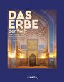 : KUNTH Bildband Das Erbe der Welt 2024/2025, Buch