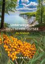 : KUNTH Unterwegs an der deutschen Ostsee, Buch