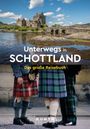 „Unterwegs in SCHOTTLAND – Das große Reisebuch“. Oben Schloss am See, unten Männer in Kilts.