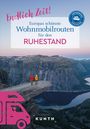 Kunth Verlag: KUNTH Endlich Zeit! Europas schönste Wohnmobiltouren für den Ruhestand, Buch