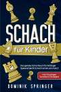 Dominik Springer: Schach für Kinder, Buch
