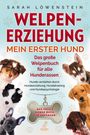 Sarah Löwenstein: Welpenerziehung - Mein erster Hund, Buch
