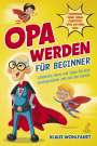 Klaus Wohlfahrt: Opa werden für Beginner, Buch