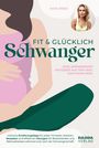 Kaya Renz: Fit & glücklich schwanger, Buch