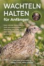 Benedikt Sauer: Wachteln halten für Anfänger, Buch