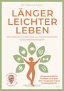 Marcus Franz: Länger Leichter Leben, Buch