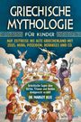 Titel: Griechische Mythologie für Kinder. Götter bei einem Festmahl über der Erde. Autor: Dr. Margot Klee.