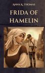 Anna K. Thomas: Frida of Hamelin, Buch