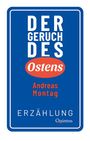 Andreas Montag: Der Geruch des Ostens, Buch