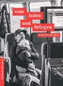 : vom holen und bringen, Buch