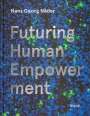 Hans Georg Näder: Futuring Human Empowerment, Buch