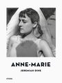 Text: „ANNE-MARIE“, „JEREMIAH DINE“, „STEIDL“. Foto einer Frau im Profil, liegend, mit geschlossenen Augen.