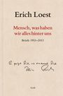 Erich Loest; Mensch, was haben wir alles hinter uns; Briefe 1953–2013. Beige Hintergrund, handschriftliche Notiz.