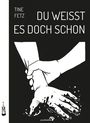 Tine Fetz: Du weisst es doch schon, Buch