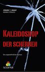 Jürgen T. Knauf: Kaleidoskop der Scherben, Buch