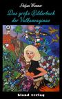 Stefan Wimmer: Das große Bilderbuch der Vulkanvaginas, Buch