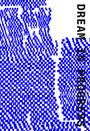 Text: "DREAM IN PROGRESS". Illustration aus blauen, sich verändernden Quadraten auf weißem Hintergrund.