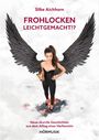 Silke Aichhorn: Frohlocken leichtgemacht!?, Buch