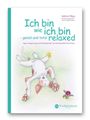 Sabina Pilguj: Ich bin wie ich bin - genial und total relaxed, Buch