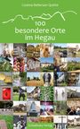 Cosima Bellersen Quirini: 100 besondere Orte im Hegau, Buch