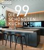 : DIE 99 SCHÖNSTEN KÜCHEN (und die 100ste wird Ihre)., Buch