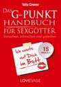 Yella Cremer: Das G-Punkt Handbuch für Sexgötter, Buch