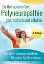 Sigrid Nesterenko: So therapieren Sie Polyneuropathie - ganzheitlich und effektiv, Buch