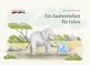 Annette Hartmann: Ein Zauberelefant für Felice, Buch