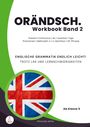 Miranda Jehle: Orändsch Workbook Band 2 Present Continous do Question Tags Pronomen Mehrzahl-s s- Genitive Of-Phrase, Buch