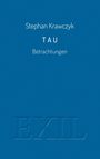 Stephan Krawczyk: Tau, Buch