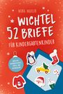 Nora Nadler: 52 Wichtelbriefe für Kindergarten Kinder, Buch