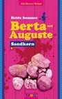 Heide Sommer: Berta und Auguste, Buch