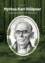 Steffen Scholtz: Mythos Karl Stülpner, Buch