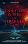 Titel: "Unnützes Wissen für Stranger Fans." Illustration einer Straße, geteilt durch roten und blauen Himmel mit Blitzen.