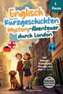 Stefanie Fricke: Englisch Kurzgeschichten 5. Klasse | Mystery-Abenteuer durch London | Inkl. Vokabeln, Grammatik, Übungen & 40 Audios | Von Didaktikern entwickelt, Buch