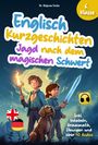 Stefanie Fricke: Englisch Kurzgeschichten 6. Klasse | Jagd nach dem magischen Schwert | Inkl. Vokabeln, Grammatik, Übungen & Audios | Von Didaktikern entwickelt, Buch