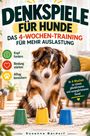 „Denkspiele für Hunde“, „Das 4-Wochen-Training für mehr Auslastung“. Hund mit Pfote auf gelben Becher.