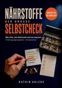 „Nährstoffe: Der große Selbstcheck.“ Diagramm mit bunten Balken, Hand hält roten Stift. Kapseln, Tablettendose, Liste mit Haken.