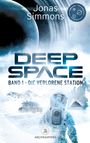 "Deep Space: Band 1 - Die verlorene Station." Ein Astronaut auf Eisplanet, Hintergrund mit Raumschiff und Planeten.