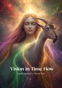 **Vision in Time Flow**  
Kreativtagebuch & Planer 2027

Eine Frau mit geschlossenen Augen, neben einem Ziegenkopf, umgeben von bunten Lichtfäden und einem Lichtschein.