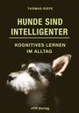 Thomas Riepe: Hunde sind Intelligenter, Buch
