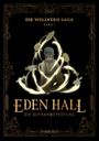 : Eden Hall, Buch