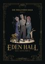 "Die Wellvern-Saga Band 2. Eden Hall: Das Geheimnis. Illustration mit drei Figuren, einem Robot und einem aufrecht stehenden Hasen."