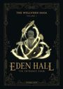 "THE WELLVERN SAGA VOLUME I. EDEN HALL THE ENTRANCE EXAM. STUDIO 10119." Illustration einer Person mit leuchtenden Objekten.