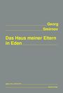 Georg Smirnov: Das Haus meiner Eltern in Eden, Buch